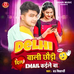 Delhi Wali Chori Dil Email Kayile Ba